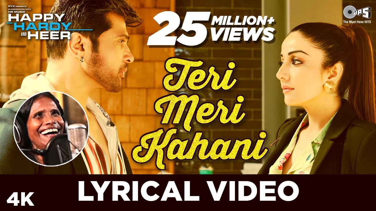 Teri Meri Kahani Lyrical   Happy Hardy And Heer  Himesh Reshammiya  Ranu Mondal  Sonia Mann