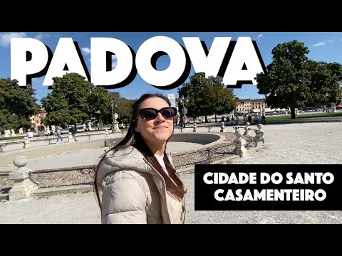 PADOVA: conheci a
