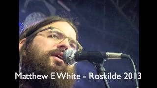 Matthew E White. Effortless brilliance at Roskilde Festival 2013, Jesus Christ is our Lord #rf13