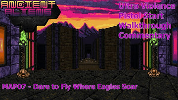 Doom II: Ancient Aliens (Ultra Violence 100%) Walkthrough (MAP07: Dare to Fly Where Eagles Soar)