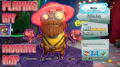 PLAYING PYLON IMP *MY FAVORITE IMP* | PvZ GW2 EP. 3