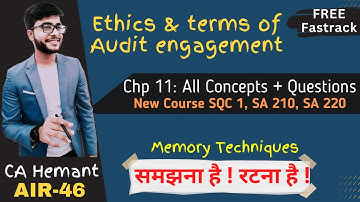 CA Inter Audit Chapter 11 | Ethics and Terms of Audit Engagements | FREE FASTRACK Cum Revision
