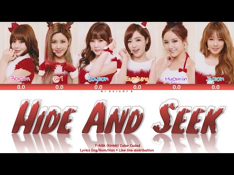 T-ARA (티아라) - 'Hide & Seek (숨바꼭질)' Lyrics 가사 + Line Distribution (Color Coded Han/Rom/Eng)