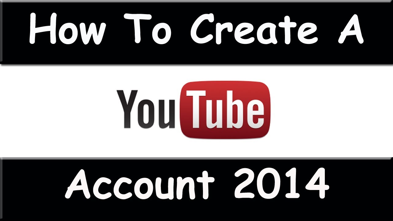 How to Create a YouTube Account - March 2015 (Easy To Follow Tutorial