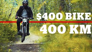 $400 Motorcycle  400km Adventure