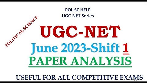 Paper Analysis of  UGC-NET Political Science- First Shift - June 2023 cycle