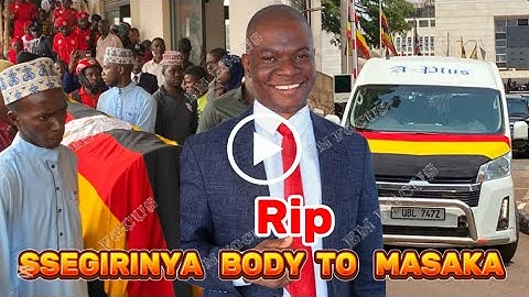 Kitalo! Omulambo gwa Hon. Ssegirinya Muhammad gutwalibwa e Masaka gyagenda okuzikibwa Ku Sunday