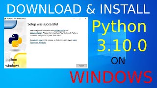 how to install python 3.10 on windows 10 - 64 bit | download / install python 3.10 (windows)