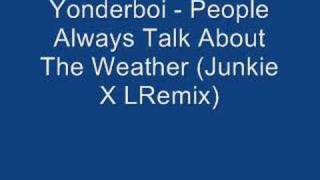 Yonderboi - People Always Talk About The Weather