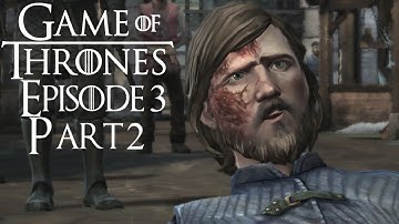Game Of Thrones Telltale Games Episode 3 Part 2 - The Sword In The Darkness Gameplay - 60fps