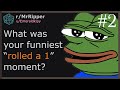 What was your funniest rolled a 1 moment 2