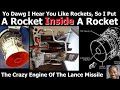 A Rocket Engine Inside Another Rocket Engine - The Lance Missile