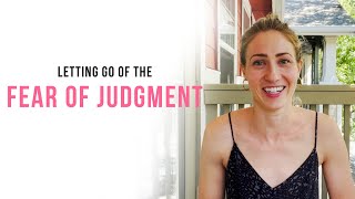 Letting Go of The Fear of Judgment | Vitamin b