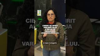 El cierre de Spirit Airlines deja a miles de pasajeros varados en EE.UU.
