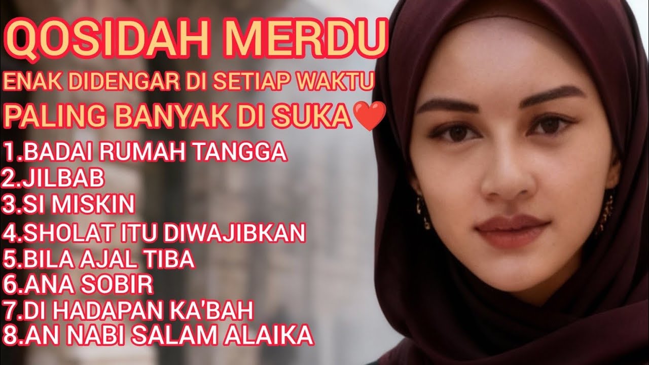 QOSIDAH MERDU 🎶 ENAK DIDENGAR DI SETIAP WAKTU ‼️ PALING BANYAK DI SUKA❤️