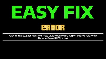 How To Fix GTA V Failed To Initialize Error Code 1005