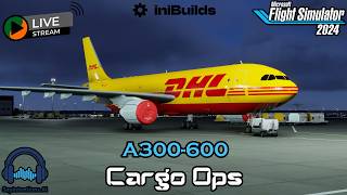iniBuilds A300-600 | Frankfurt to Berlin | DHL Cargo Ops | MSFS 2024 ✈️