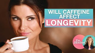 Will Caffeine Affect Longevity? | Circadian Rhythms | Dr. J9 Live