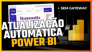 Power BI | Atualização Automática sem Gateway