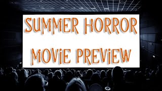 🔴Summer Horror Movie Preview | The Theater Vs. Streaming Conundrum