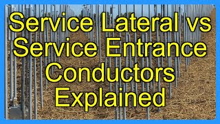 Service Lateral vs Service Entrance Conductors Explained