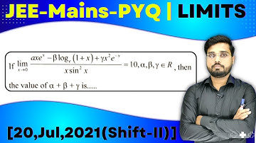 JEE Mains 2021 PYQ [20,Jul,2021(Shift-II)] | find the Limits of the function | LIMITS PYQ