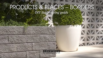 Products & Places: Borders // Brickworks DIY Landscaping Guide