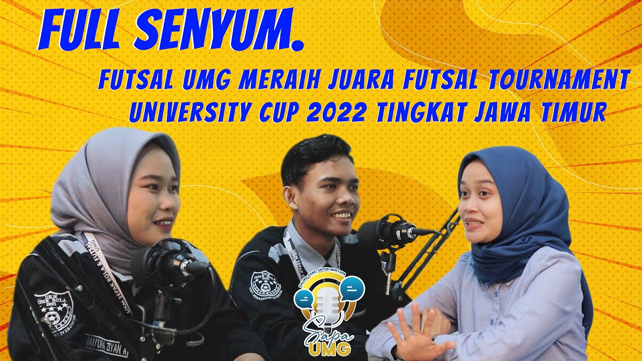 UKM FUTSAL UMG BAWA PULANG PIALA JAWA TIMUR CUP!!