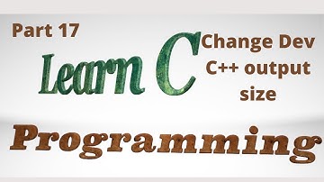 C for Beginners || How to change Dev C++ output size || Tutorials Point