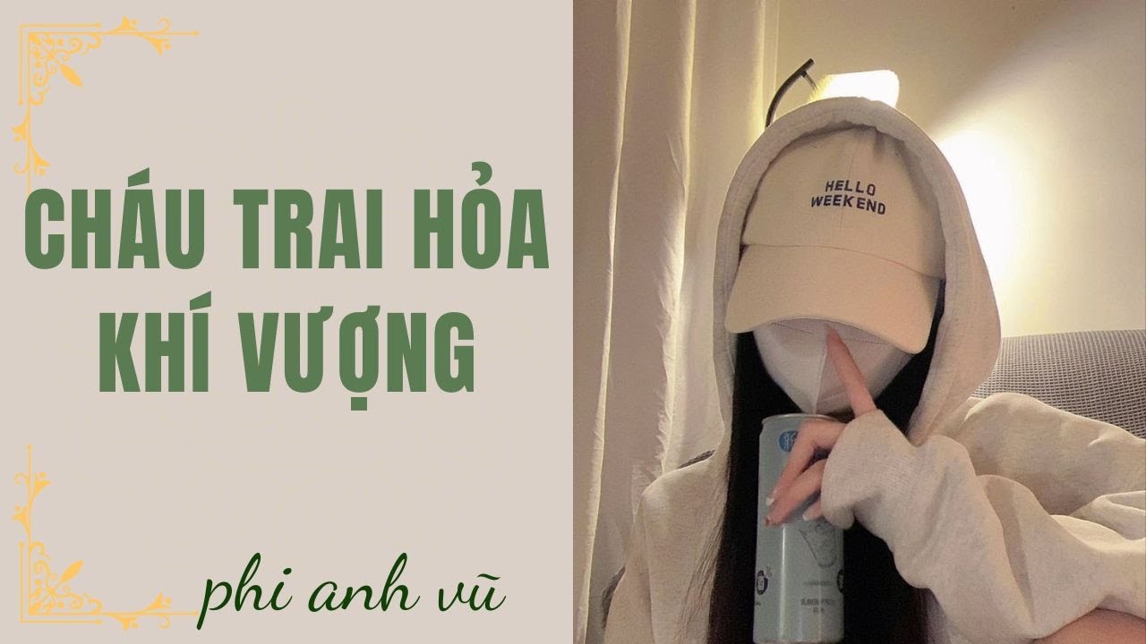 [Truyện Audio] Cháu Trai Hỏa Khí Vượng | Phi Anh Vũ
