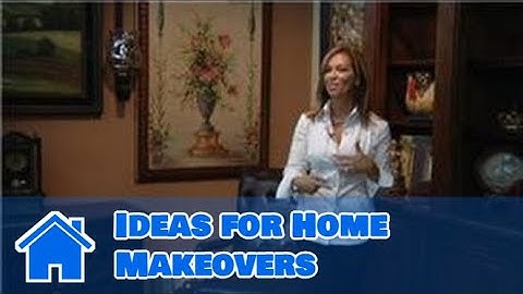 Interior Design Basics : Ideas for Home Makeovers