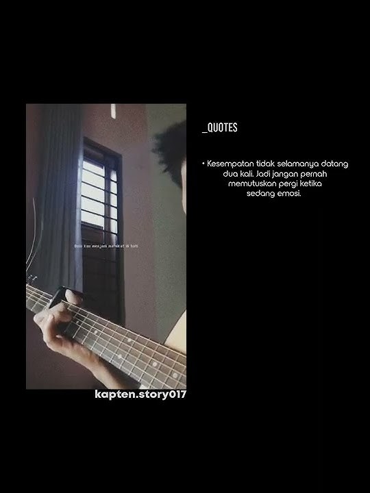 story wa cover gitar pergi saja. story wa cover gitar bikin baper terbaru.
