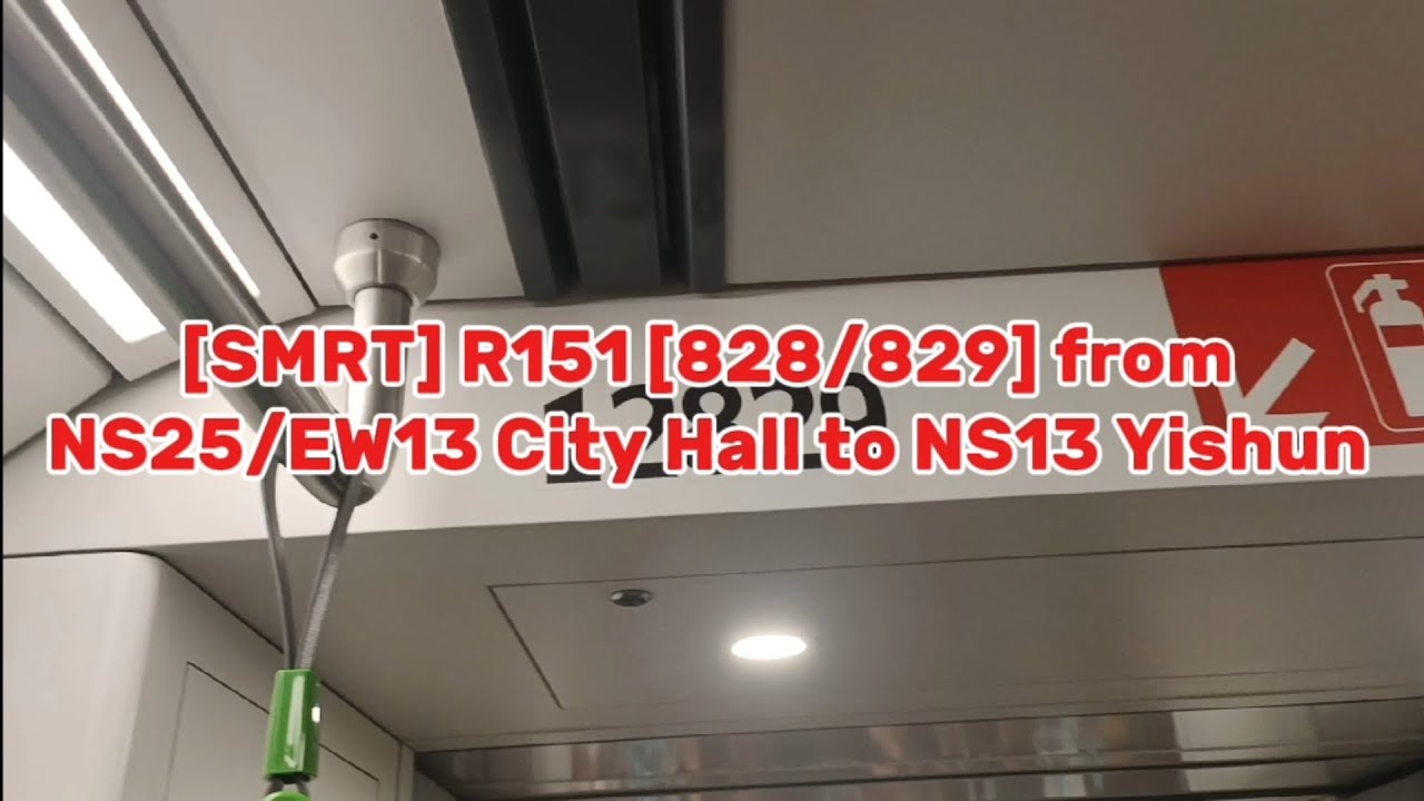[SMRT] [Strong robotic motor 🔥] R151 [828/829] from NS25/EW13 City Hall ...