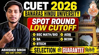 BHU Spot Round Low Cutoff 2026 ✅ BA BSc Bio/Math Agri BCom BTech BALLB #bhu #cuet2026#cutoff2026