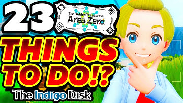 24 Things To Do AFTER Finishing The Indigo Disk in Pokemon Scarlet & Violet