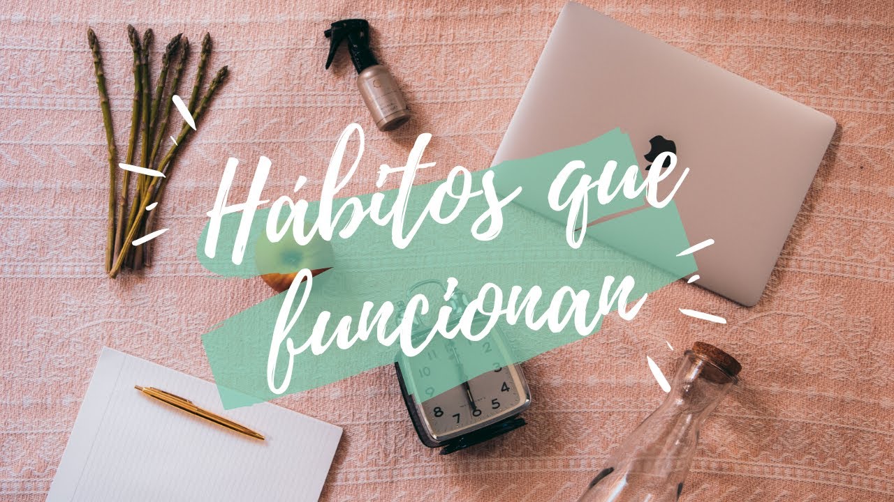 10 Hábitos para mejorar tu vida - YouTube