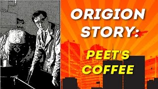 Coffee Origion Story: Peets Coffee