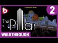 The pillar  full walkthrough  part 2 end  are we there yet