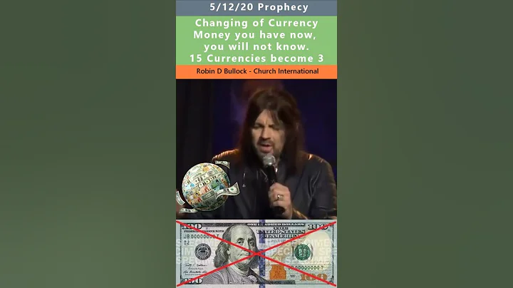 Changing of Currency prophecy - Robin D Bullock 5/12/20