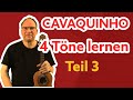 Carsten Mohring Cavaquinho Quicklesson: 4 Töne lernen ( Teil 3)
