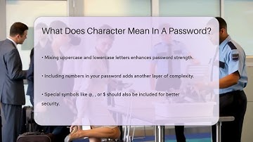 What Does Character Mean In A Password? - SecurityFirstCorp.com