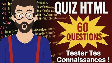 Quiz HTML : 60 Questions pour Tester Tes Connaissances ! 🚀 | 15s par Question, 4 Choix - Défi Web 🔥
