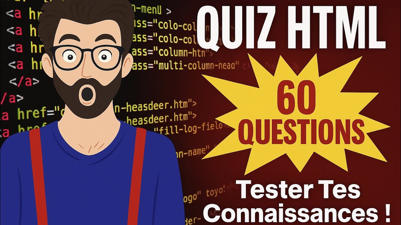 Quiz HTML : 60 Questions pour Tester Tes Connaissances ! 🚀 | 15s par Question, 4 Choix - Défi Web 🔥