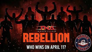 TNA Rebellion 2026 Is STACKED — Full Breakdown &amp; Predictions