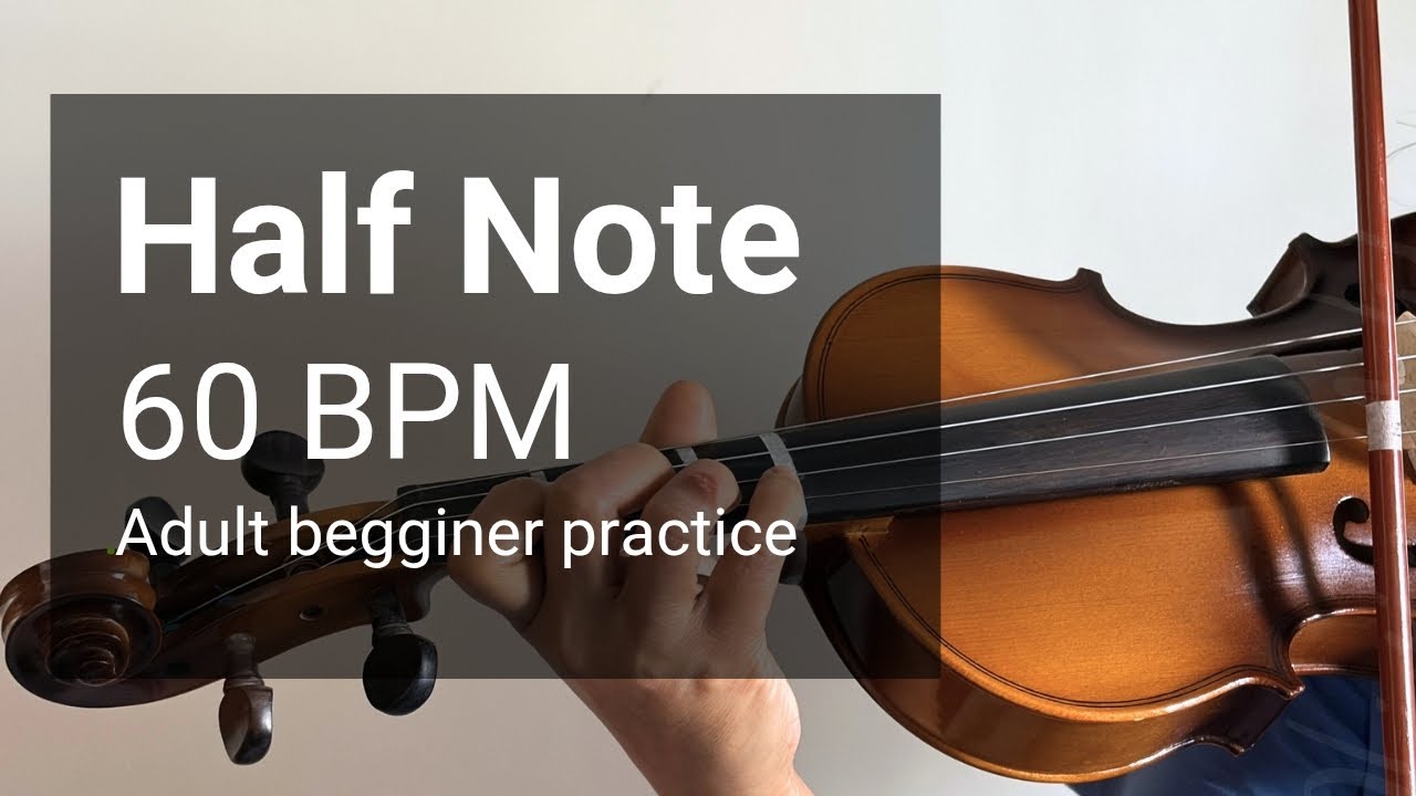 Adult Beginner Violin — 5 Min Real Practice  I Half Notes @ 60 BPM