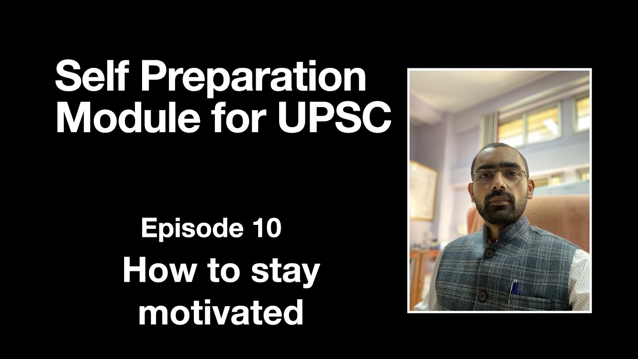 UPSC Preparation || Ep 10 How to stay motivated - YouTube