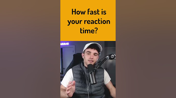 How fast is your reaction time?