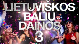 BALIŲ DAINOS VAKARĖLIAMS - MIX Vol.3
