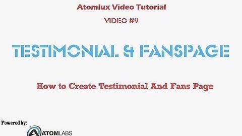 wordpress theme tutorial - Atomlux Video 9 - How to Create Testimonial And Fans Page