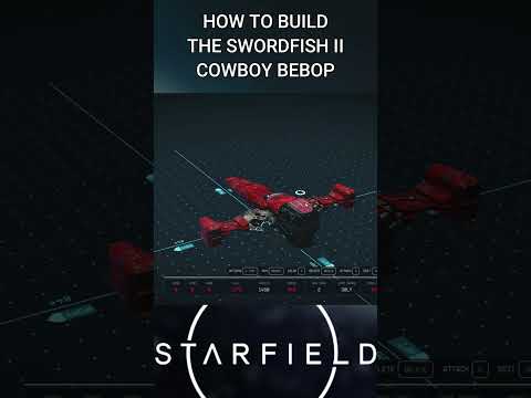 Starfield: Build the Swordfish II Now!